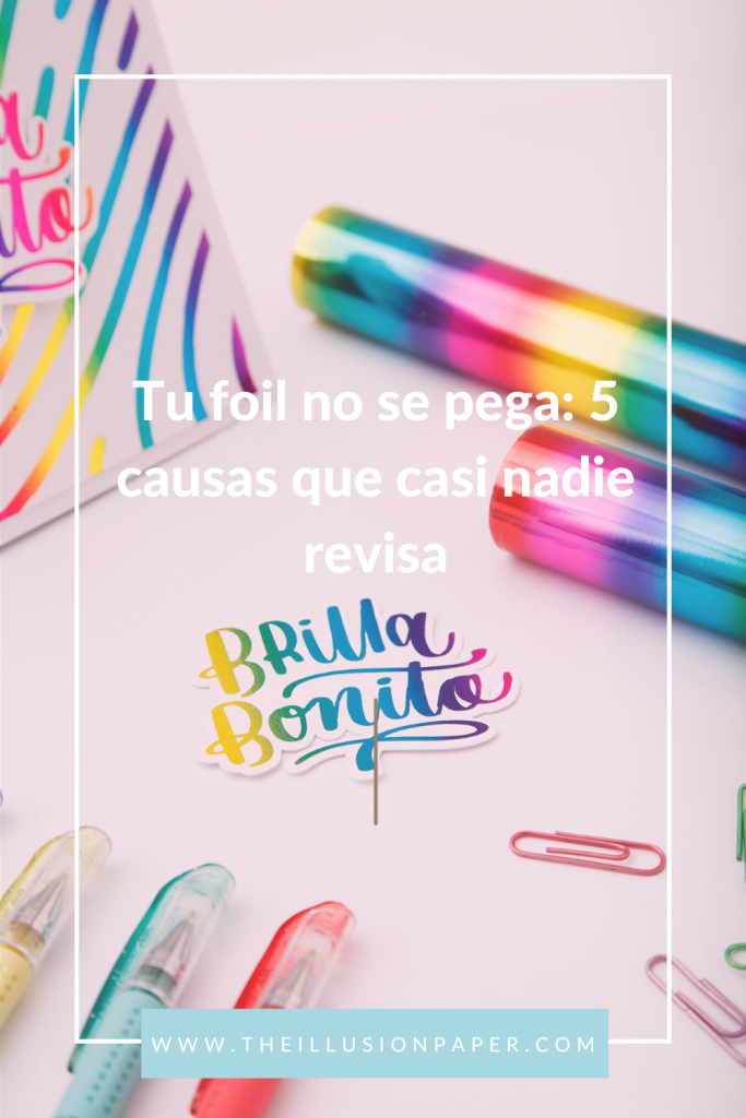 Por qué el foil no se adhiere: causas y soluciones según papel, tóner, calor y presión